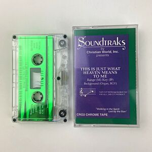 Soundtraks Christian World This Is Just What Heaven Means to Me Gospel Cassette